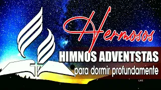 Musica Adventista Para Dormir Profundamente - Himnos Que Quitan La Preocupacion