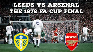 Leeds VS Arsenal-The 1972 FA Cup Final | AFC Finners | Football History Documentary