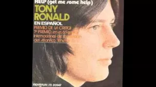 Tony Ronald --  Dejaré la llave en mi puerta + Help, ayúdame + El amor como el viento