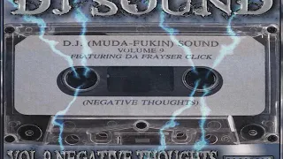 DJ Sound - Volume Nine: Negative Thoughts (Full Tape)