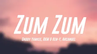 Zum Zum - Daddy Yankee, RKM & Ken-Y, Arcangel (Lyrics) 🦑