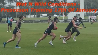 Wet N Wild Conditions - Collingwood AFL Preseason Training 17th Of January