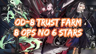 [Arknights] OD-8 Trust Farm With 8 Ops (No 6 Stars)| Operation Originium Dust (2021)