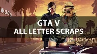 GTA V - ALL LETTER SCRAPS COLLECTIBLES (100% COMPLETION)