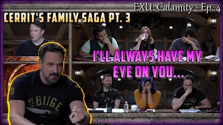 Travis Will Break your Heart / Cerrit's Family Saga Pt. 3 / EXU Calamity Ep. 4