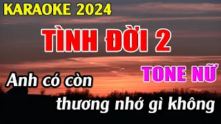 Tình Đời 2 Karaoke Tone Nữ Karaoke Tuyệt Phẩm - Beat Mới