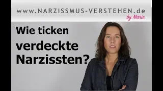 Wie ticken verdeckte Narzissten?