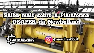 Plataforma - Conheça mais sobre as Plataformas DRAPER da Newholland