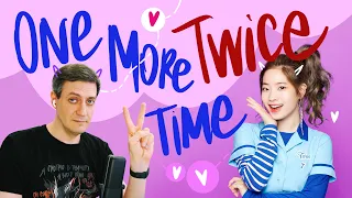 Honest reaction to Twice — One More Time
