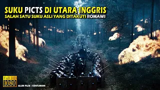 Film Kolosal!!! Pasukan Picts Suku Asli Inggris Kalahkan 3.000 Pasukan Romawi • Alur Cerita Film