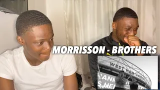 THIS SONG IS A 10/10🔥 | Morrisson - Brothers (Official Video) ft. Jordan [REACTION]
