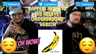 Rappers React To The Velvet Underground "Heroin"!!!