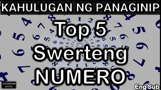 Top 5 MASWERTENG NUMERO sa Panaginip | Top 5 Lucky Number(s) | Dream Meaning