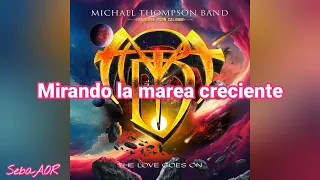 Michael Thompson Band - The Love Goes On (Subtitulado)