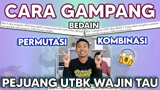 UTBK 2022 - CARA MUDAH MEMBEDAKAN PERMUTASI DAN KOMBINASI !!!