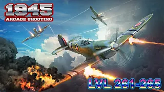 🚀🚀 1945 Air Force: Arcade Shooter games / New Update / LVL 261 - 265 / Gameplay (Android, iOS) 🚀