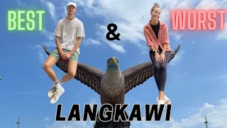 Langkawi - The BEST and WORST