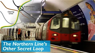 The Northern Line's Other Secret Loop