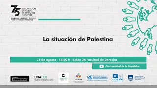 La situación de Palestina - Cátedra Unesco Derecho Humanos, Udelar