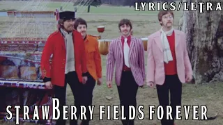 STRAWBERRY FIELDS FOREVER - THE BEATLES (LYRICS/LETRA) SUBTITULADA INGLÉS Y ESPAÑOL