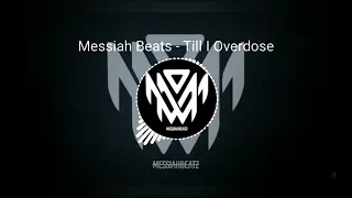 Messiah Beats- Till I Overdose VISUALIZER!