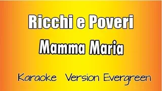 Ricchi e Poveri - Mamma Maria (versione Karaoke Academy Italia)