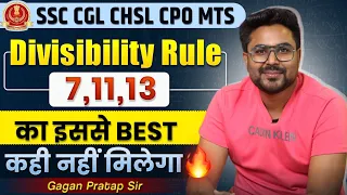 DIVISIBILITY RULE 7,11,13 का इससे Best कहीं नहीं मिलेगा🔥GAGAN PRATAP SIR #ssc #cgl