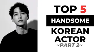 5 Most Handsome Korean Actors 2023 Part2【So Hot!!】