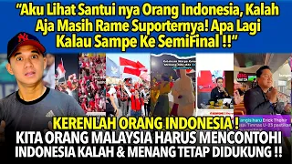 Kerenlah Orang Indonesia! Santui Nya Orang Indonesia Kalah Menang Tetap Di Dukung! #timnasindonesia