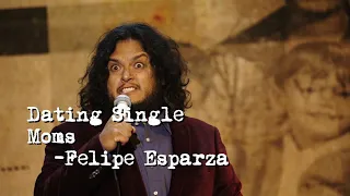 "Dating Single Moms" | Felipe Esparza : TRANSLATE THIS