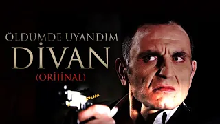 Öldümde Uyandım - Divan Mix (Yüksek Kalite)