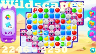 Wildscapes Level 2246 - 2250 HD Walkthrough | 3 - match game | gameplay | android | ios | pc | app