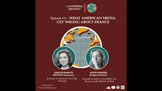 11. What US Media Gets Wrong About France, with Anne-Élisabeth Moutet & Agnès Poirier