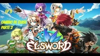 ELSWORD EP3 Cambio de clase parte 2