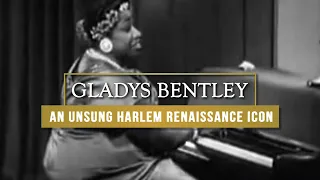 Gladys Bentley - An Unsung Harlem Renaissance Icon