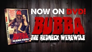 Bubba the Redneck Werewolf: "Now On DVD!"