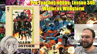 Pro Teaches n00bs: Lesson 346: Waller vs Wildstorm