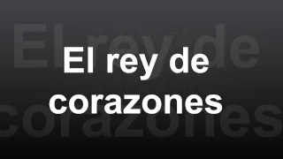 El rey de corazones LETRA