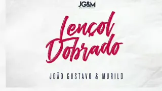 João Gustavo & Murilo - Lençol Dobrado