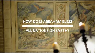 How Does Abraham Bless All Nations On Earth?