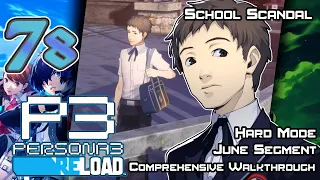 Persona 3 Reload - Walkthrough - Ep. 78: School Scandal [6/30]