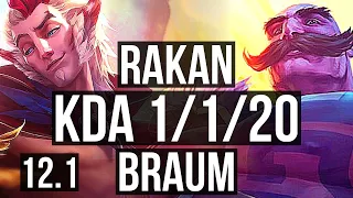RAKAN & Vayne vs BRAUM & Kai'Sa (SUP) | 1/1/20, Rank 4 Rakan, 67% winrate | BR Challenger | 12.1