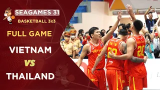 CHIẾN THẮNG LỊCH SỬ…Full Game 3x3 : Vietnam vs Thailand I Basketball Sea Games 31 Ha Noi Viet Nam