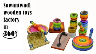 Art of Wooden toy making is preserved here for generations - Sawantwadi Wooden Toy factory in 360°