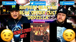 Rappers React To Blue Oyster Cult "Godzilla"!!!