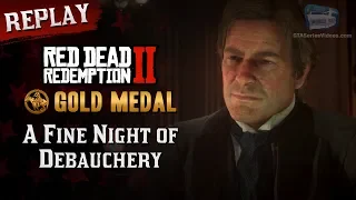 RDR2 PC - Mission #50 - A Fine Night of Debauchery [Replay & Gold Medal]
