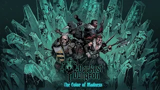 Прохождение Darkest Dungeon: The Color of Madness | ЧАСТЬ 4