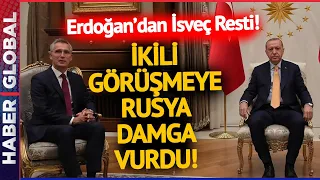 Erdoğan'dan Jens Stoltenberg'e İsveç Resti! Görüşmeye Rusya Damga Vurdu!