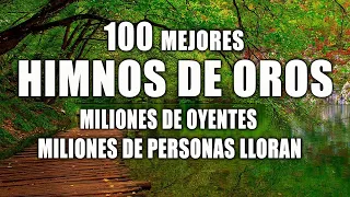 100 HIMNOS DE ORO QUE POCO SE ESCUCHAN - HERMOSO HIMNOS YA NO SE CANTA EN LAS IGLESIA