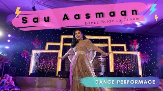 Dance  Performance Bride to Groom  || "Sau Aasmaan" on Wedding